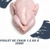 Poulet entier - 1.5 kilos minimum