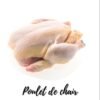Poulet entier - 1.5 kilos minimum